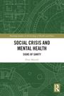 Peter Morrall: Social Crisis and Mental Health, Buch