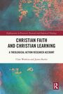 Clare Watkins: Christian Faith and Christian Learning, Buch