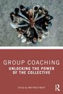 "Group Coaching: Unlocking the Power of the Collective" ist der Titel. Mehrere Hände bilden einen nach innen gerichteten Kreis.