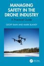 Geoff Bain: Managing Safety in the Drone Industry, Buch