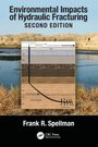 Frank R. Spellman: Environmental Impacts of Hydraulic Fracturing, Buch