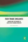 Layla Zaglul Ruiz: Fair Trade Enclaves, Buch