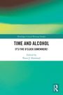 Time and Alcohol, Buch