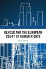 Sanna Elfving: Gender and the European Court of Human Rights, Buch