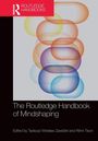 The Routledge Handbook of Mindshaping, Buch