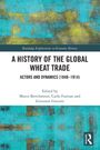 A History of the Global Wheat Trade, Buch