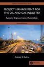 Adedeji B. Badiru: Project Management for the Oil and Gas Industry, Buch