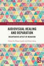 Audiovisual Healing and Reparation, Buch
