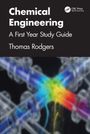 Titel: Chemical Engineering: A First Year Study Guide. Autor: Thomas Rodgers. Hintergrund: Verschwommene, bunte chemische Rohre.