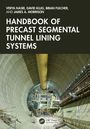 "Handbook of Precast Segmental Tunnel Lining Systems" steht in großen Buchstaben über einem Tunnelbild.