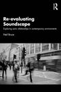 "Re-evaluating Soundscape: Exploring sonic relationships in contemporary environments" von Neil Bruce. Schwarz-weißes Straßenszene.