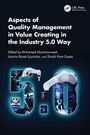 Aspects of Quality Management in Value Creating in the Industry 5.0 Way, Buch