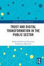 Barbara Ko¿uch: Trust and Digital Transformation in the Public Sector, Buch