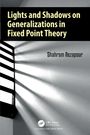 Shahram Rezapour: Lights and Shadows on Generalizations in Fixed Point Theory, Buch