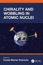 "CHIRALITY AND WOBBLING IN ATOMIC NUCLEI", Editor: Costel Marian Petrache. Abbildung: Erde im All mit Diagrammen.