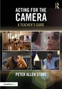 Peter Allen Stone: Acting for the Camera, Buch