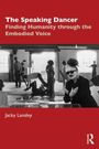 Jacky Lansley: The Speaking Dancer, Buch