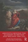 Arlene Holmes-Henderson: Aristotle Beyond the Academy in Britain and Ireland 1660-1922, Buch