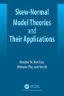 Rendao Ye: Skew-Normal Model Theories and Their Applications, Buch
