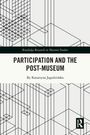 Katarzyna Jagodzi¿ska: Participation and the Post-Museum, Buch