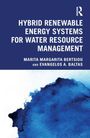 Titel: Hybrid Renewable Energy Systems for Water Resource Management. Autoren: Marita Margarita Bertsou, Evangelos A. Baltas. Unteres Drittel: Blaues Wasserfarbfleckendesign.
