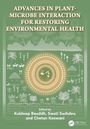 Advances in Plant-Microbe Interaction for Restoring Environmental Health, Buch