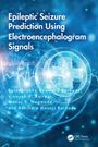 Manoj S. Nagmode: Epileptic Seizure Prediction Using Electroencephalogram Signals, Buch