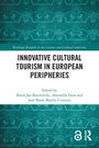 Innovative Cultural Tourism in European Peripheries, Buch