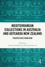 Mediterranean Collections in Australia and Aotearoa New Zealand, Buch