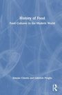 "History of Food: Food Cultures in the Modern World" von Simone Cinotto und Gabriele Proglio. Blaues, strukturiertes Cover.