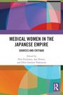 "Medical Women in the Japanese Empire: Sources and Critique" von Fujimoto, Homei, Nakamura. Farbige abstrakte Cover-Illustration.
