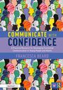 "COMMUNICATE WITH CONFIDENCE" in großen Buchstaben auf farbenfrohem Hintergrund mit Silhouetten von Köpfen in verschiedenen Mustern.