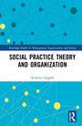Text: "Social Practice Theory and Organization" von Kristina Leppälä. Hintergrund: Blau mit gelben und schwarzen Kreisen.