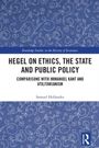 Samuel Hollander: Hegel on Ethics, the State and Public Policy, Buch