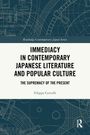 Filippo Cervelli: Immediacy in Contemporary Japanese Literature and Popular Culture, Buch