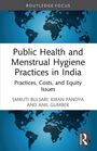 Smruti Bulsari: Public Health and Menstrual Hygiene Practices in India, Buch