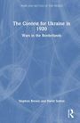 Titel: "The Contest for Ukraine in 1920: Wars in the Borderlands" von Stephen Brown und David Sutton. Blaues, strukturiertes Design.