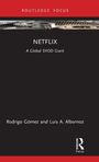 NETFLIX: A Global SVOD Giant. Von Rodrigo Gómez und Luis A. Albornoz. Schwarzes Cover mit rotem oberen Rand.
