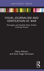 Anne Hege Simonsen: Visual Journalism and Verification at War, Buch