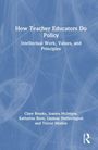 Titel: "How Teacher Educators Do Policy: Intellectual Work, Values, and Principles" von Clare Brooks und anderen. Blaues Cover.