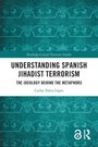 "Understanding Spanish Jihadist Terrorism" von Carlos Yebra López. Grünes, florales Muster, Logo von Routledge.