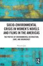 Victoria Jara: Socio-Environmental Crisis in Women's Novels and Films in The Americas, Buch