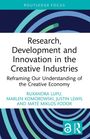 Ruxandra Lupu: Research, Development and Innovation in the Creative Industries, Buch