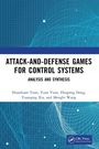 Huanhuan Yuan: Attack-and-Defense Games for Control Systems, Buch