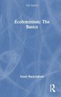 Susan Buckingham: Ecofeminism: The Basics, Buch