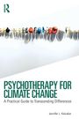 Jennifer L. Keluskar: Psychotherapy for Climate Change, Buch