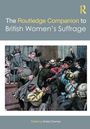 The Routledge Companion to British Women's Suffrage, Buch
