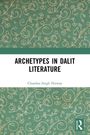 Chandna Singh Nirwan: Archetypes in Dalit Literature, Buch