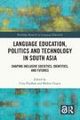 Language Education, Politics and Technology in South Asia, Buch