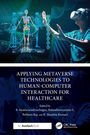 Applying Metaverse Technologies to Human-Computer Interaction for Healthcare, Buch